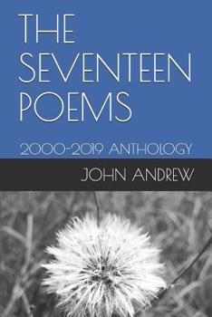Paperback The Seventeen Poems: 2000-2019 Anthology Book