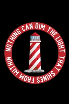 Paperback Nothing Can Dim The Light That Shines From Within: 6x9 120 pages dot grid - Your personal Diary Book
