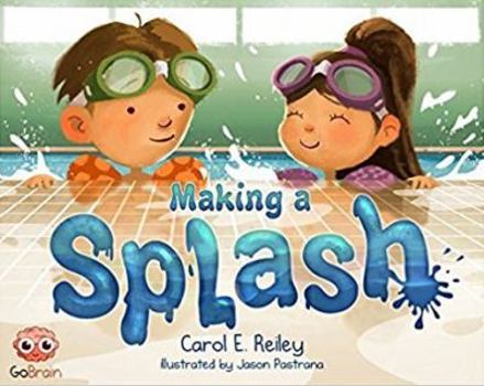 Hardcover Making A Splash - Growth Mindset for Kids Book