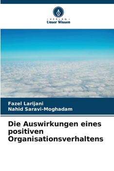 Paperback Die Auswirkungen eines positiven Organisationsverhaltens [German] Book