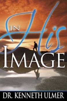 Hardcover In His Image: An Intimate Reflection of God Book