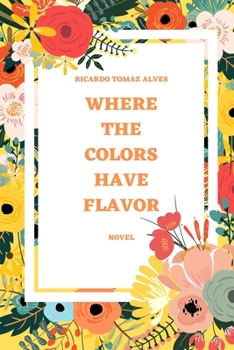 Paperback Where the colors have flavor Book
