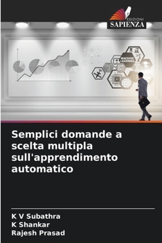 Paperback Semplici domande a scelta multipla sull'apprendimento automatico [Italian] Book