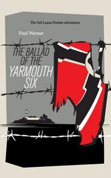 The Ballad of the Yarmouth Six