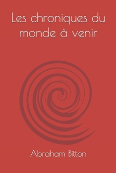Paperback Les chroniques du monde à venir [French] Book