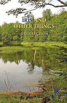 Paperback Iris And Other Things: A Collection Book