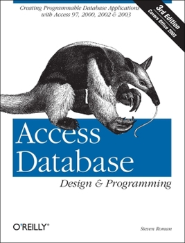Paperback Access Database Design & Programming: Creating Programmable Database Applications with Access 97, 2000, 2002 & 2003 Book