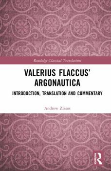 Hardcover Valerius Flaccus' Argonautica: Introduction, Translation and Commentary Book