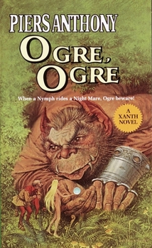 Ogre, Ogre - Book #5 of the Xanth