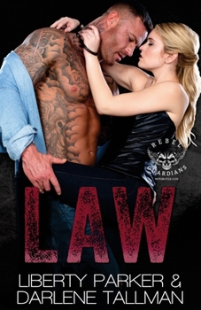 Law: Rebel Guardians MC - Book #5 of the Rebel Guardians MC