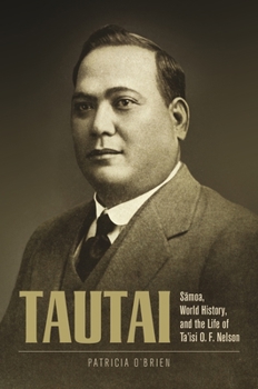 Hardcover Tautai: S&#257;moa, World History, and the Life of Ta'isi O. F. Nelson Book