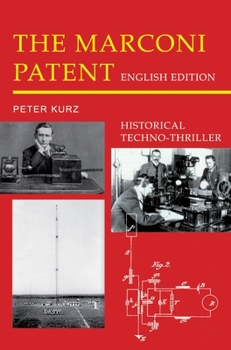 Hardcover The Marconi Patent - English Edition: Historical Techno-Thriller Book