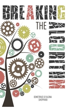 Paperback Breaking The Algorithm: Shifting The Mindset for Successful Living Through Faith Book