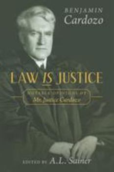 Paperback Law is Justice: Notable Opinions of Mr. Justice Cardozo Book