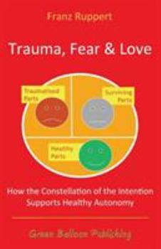 Paperback Trauma Fear and Love Book