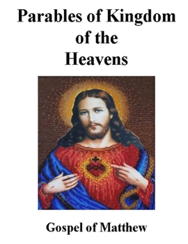 The Parables of Jesus: Parables of Kingdom of the Heavens