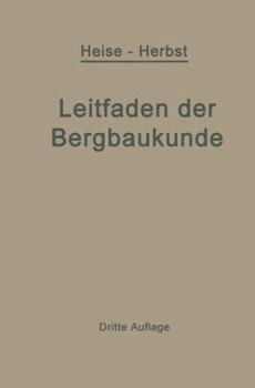 Paperback Kurzer Leitfaden Der Bergbaukunde [German] Book