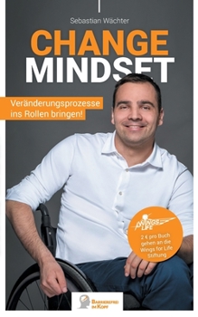 Paperback Change Mindset: Veränderungsprozesse ins Rollen bringen! [German] Book