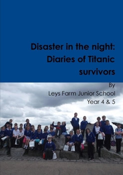 Paperback Disaster in the night: Diaries of Titanic survivors Book