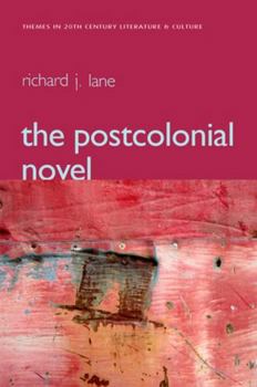 Paperback The Postcolonial Novel: Themes in 20th Century Literature & Culture Book