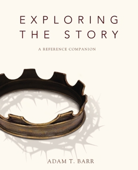 Paperback Exploring the Story: A Reference Companion Book