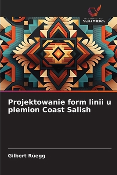 Paperback Projektowanie form linii u plemion Coast Salish [Polish] Book