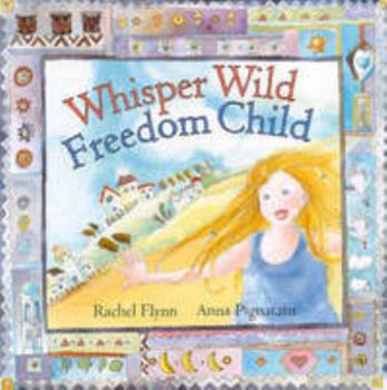 Hardcover Whisper Wild, Freedom Child Book