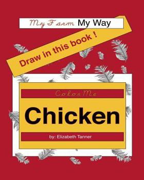 Paperback Color Me Chicken: My Farm, My Way Book