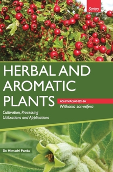 Hardcover HERBAL AND AROMATIC PLANTS - Withania somnifera (ASHWAGANDHA) Book