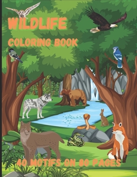 Paperback Wildlife Coloring Book: 40 motifs on 80 pages. Painting fun for young and old Book