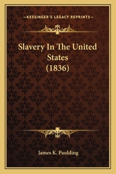 Paperback Slavery In The United States (1836) Book