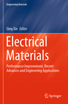 Paperback Electrical Materials: Performance Improvement, Recent Advances and Engineering Applications Book