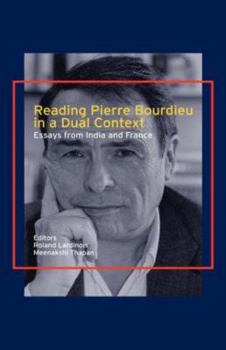 Hardcover Reading Pierre Bourdieu in a Dual Context: Essays from India and France Book