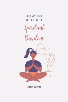 Paperback How To Release Spiritual Burdens Book