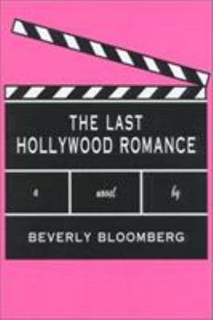 Hardcover The Last Hollywood Romance: A Novel Book