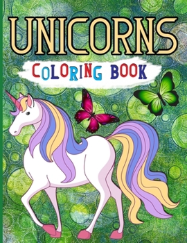 Unicorn coloring book: Fantastic Unicorn Coloring Book for Boys, Girls, Toddlers, Preschoolers, Kids 3-8, 6-8 (Unicorn Book)