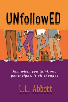 Paperback UNfollowED: A high school coming of age story for teens everywhere Book