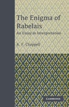 Paperback The Enigma of Rabelais: An Essay in Interpretation Book
