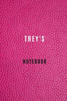 Paperback Trey's Notebook (6 x 9 - 105 Lined Pages) personalized journal notebook: Journals and Notebooks for Trey, Lined Notebook Book