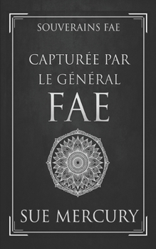 Paperback Capturée par le Général fae [French] Book