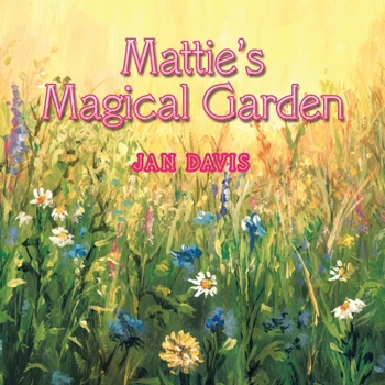 Paperback Mattie's Magical Garden Book