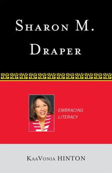 Hardcover Sharon M. Draper: Embracing Literacy Book