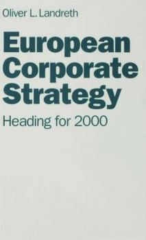 Hardcover European Corporate Strategy: Heading for 2000 Book