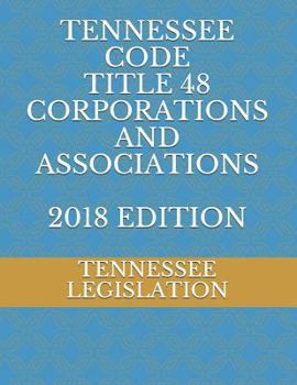 Paperback Tennessee Code Title 48 Corporations and Associations 2018 Edition Book