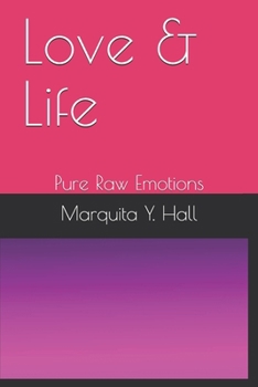 Paperback Love & Life: Pure Raw Emotions Book