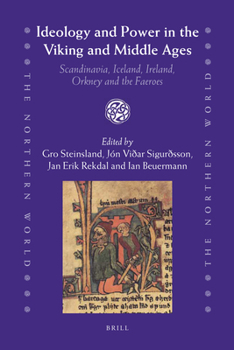 Hardcover Ideology and Power in the Viking and Middle Ages: Scandinavia, Iceland, Ireland, Orkney and the Faeroes Book