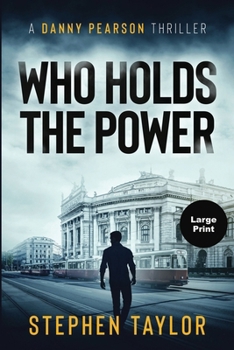Who Holds The Power (A Danny Pearson Thriller)