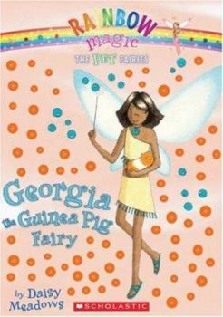 Georgia the Guinea Pig Fairy - Book #31 of the Rainbow Magic