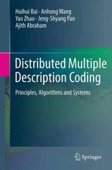 Paperback Distributed Multiple Description Coding: Principles, Algorithms and Systems Book