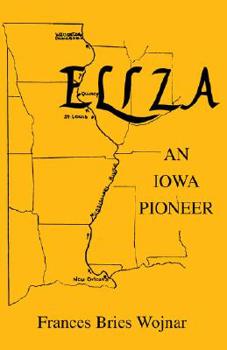 Paperback Eliza, an Iowa Pioneera a Iowa Pioneer Book